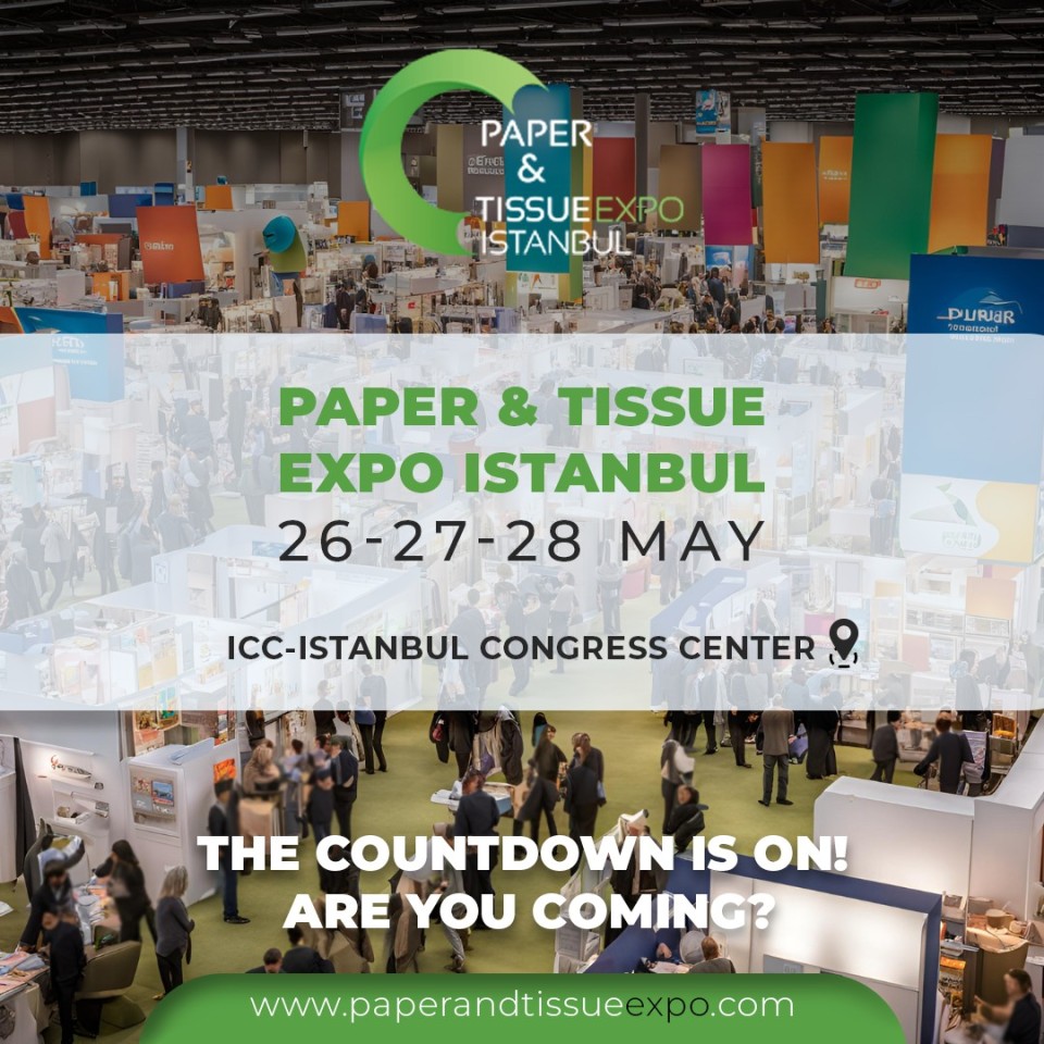Paper & Tissue Expo Istanbul 2025